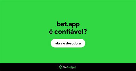 a bet app é confiável - bet app reclame aqui